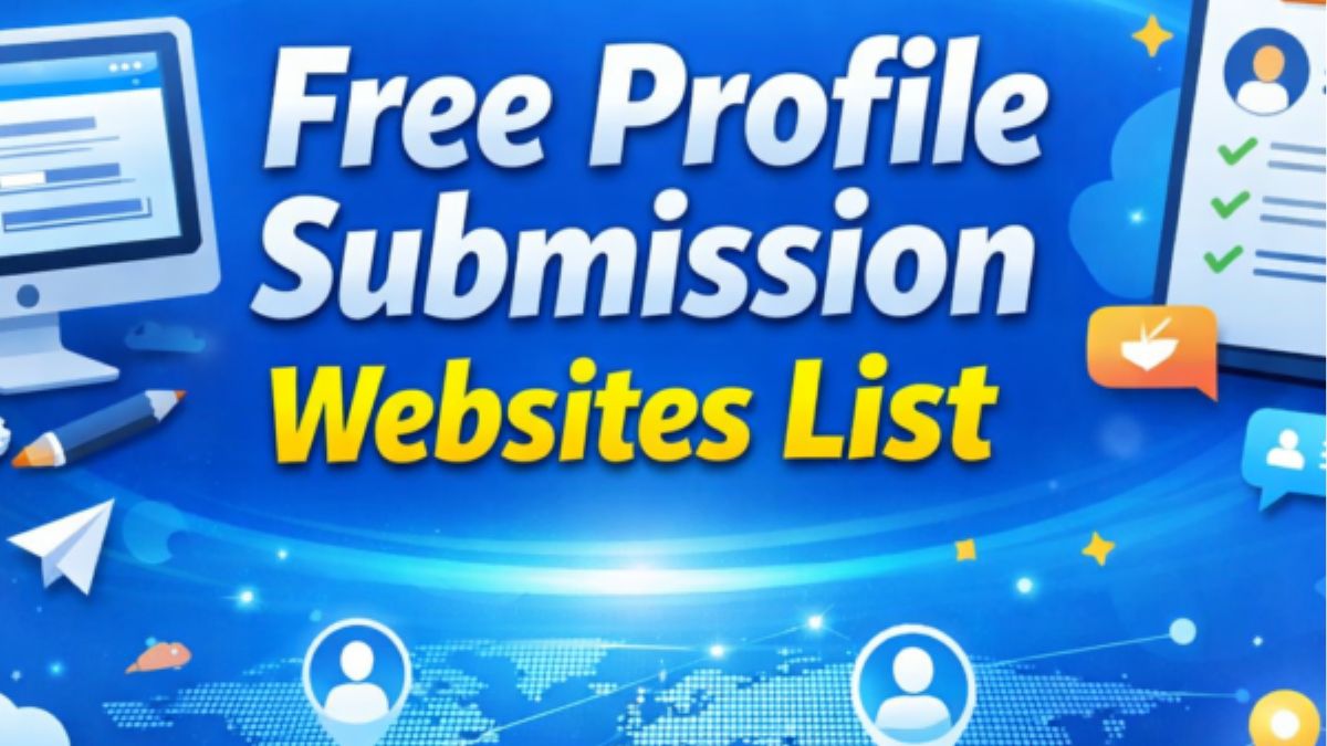 You are currently viewing Free Profile Submission Websites List for SEO (2026)